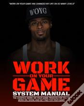 Work On Your Game System Manual
