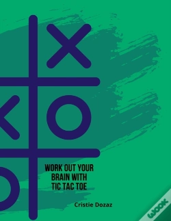 Capa do artigo Work Out Your Brain With Tic Tac Toe