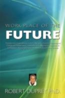 Work Place Of The Future: Transforming O