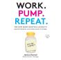 Work. Pump. Repeat. - Preview