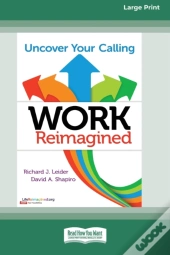 Work Reimagined: Uncover Your Calling (S
