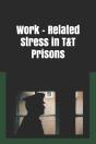 Work Related Stress In T T Prisons: Stre - Preview