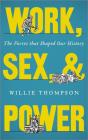 Work, Sex And Power - Preview