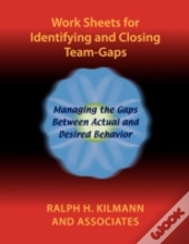 Work Sheets For Identifying And Closing Team-Gaps
