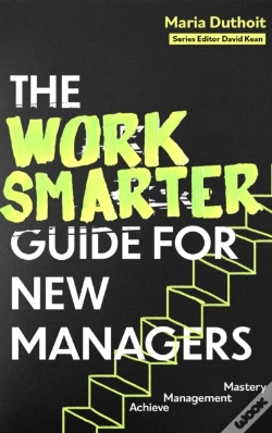 Capa do artigo Work Smarter Guide For New Managers