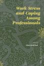 Work Stress And Coping Among Professionals - Preview