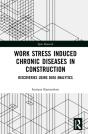 Work Stress Induced Chronic Diseases In Construction - Preview