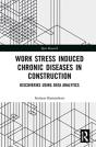 Work Stress Induced Chronic Diseases In Construction - Preview