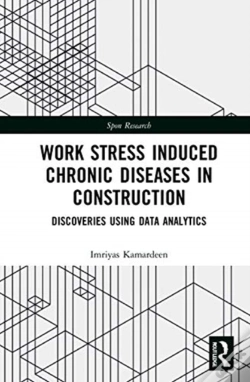 Capa do artigo Work Stress Induced Chronic Diseases In Construction