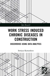 Capa do artigo Work Stress Induced Chronic Diseases In Construction