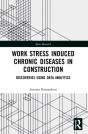 Work Stress Induced Chronic Diseases In Construction - Preview
