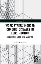 Work Stress Induced Chronic Diseases In Construction