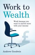 Work To Wealth