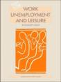 Work, Unemployment And Leisure - Preview