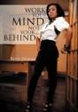 Work Your Mind And Not Your Behind - Preview