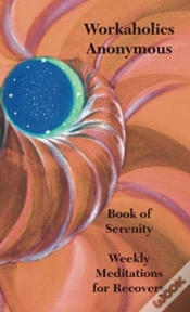 Capa do artigo Workaholics Anonymous Book Of Serenity