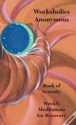 Capa do artigo Workaholics Anonymous Book Of Serenity