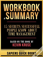 Capa do artigo Workbook & Summary - 15 Secrets Successfull People Know About Time Management - Based On The Book By Kevin Kruse