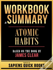 Capa do artigo Workbook & Summary - Atomic Habits - Based On The Book By James Clear
