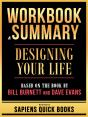 Workbook & Summary - Designing Your Life - Based On The Book By Bill Burnett And Dave Evans - Preview
