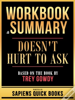 Capa do artigo Workbook & Summary - Doesn'T Hurt To Ask - Based On The Book By Trey Gowdy