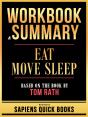 Workbook & Summary - Eat Move Sleep - Based On The Book By Tom Rath - Preview