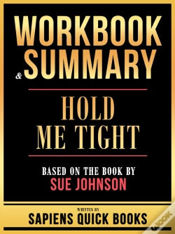 Capa do artigo Workbook & Summary - Hold Me Tight - Based On The Book By Sue Johnson