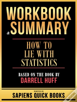 Capa do artigo Workbook & Summary - How To Lie With Statistics - Based On The Book By Darrell Huff