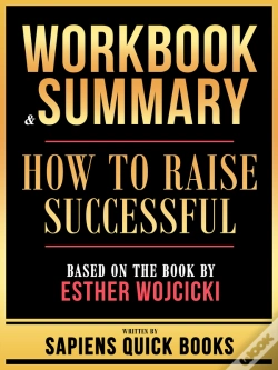 Capa do artigo Workbook & Summary - How To Raise Successful - Based On The Book By Esther Wojcicki
