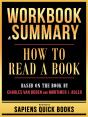 Workbook & Summary - How To Read A Book - Based On The Book By Charles Van Doren And Mortimer J. Adler - Preview