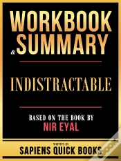 Capa do artigo Workbook & Summary - Indistractable - Based On The Book By Nir Eyal