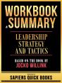 Workbook & Summary - Leadership Strategy And Tactics - Based On The Book By Jocko Willink - Preview