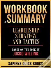 Capa do artigo Workbook & Summary - Leadership Strategy And Tactics - Based On The Book By Jocko Willink