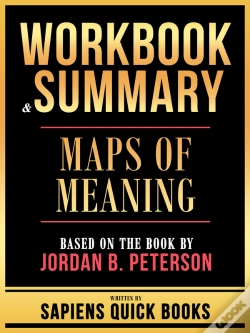 Capa do artigo Workbook & Summary - Maps Of Meaning - Based On The Book By Jordan B. Peterson