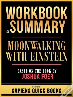 Capa do artigo Workbook & Summary - Moonwalking With Einstein - Based On The Book By Joshua Foer
