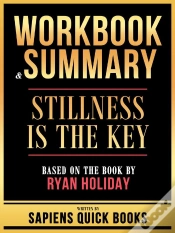 Capa do artigo Workbook & Summary - Stillness Is The Key - Based On The Book By Ryan Holiday