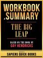 Workbook & Summary - The Big Leap - Based On The Book By Gay Hendricks - Preview