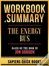 Capa do artigo Workbook & Summary - The Energy Bus - Based On The Book By Jon Gordon