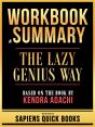 Workbook & Summary - The Lazy Genius Way - Based On The Book By Kendra Adachi - Preview