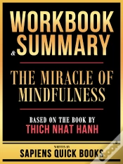 Capa do artigo Workbook & Summary - The Miracle Of Mindfulness - Based On The Book By Thich Nhat Hanh