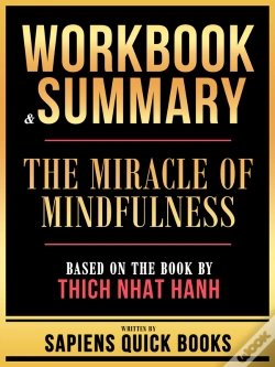 Capa do artigo Workbook & Summary - The Miracle Of Mindfulness - Based On The Book By Thich Nhat Hanh