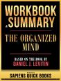 Workbook & Summary - The Organized Mind - Based On The Book By Daniel J. Levitin - Preview