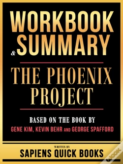 Capa do artigo Workbook & Summary - The Phoenix Project - Based On The Book By Gene Kim, Kevin Behr And George Spafford