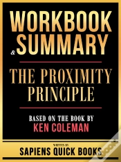 Capa do artigo Workbook & Summary - The Proximity Principle - Based On The Book By Ken Coleman