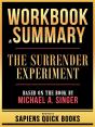 Workbook & Summary - The Surrender Experiment - Based On The Book By Michael A. Singer - Preview
