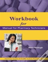 Workbook For Manual For Pharmacy Technicians