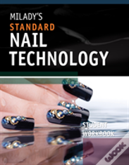 Workbook For Milady'S Standard Nail Technology