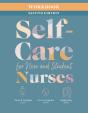 Workbook For Self-Care For New And Student Nurses, Second Edition - Preview
