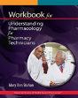 Workbook For Understanding Pharmacology For Pharmacy Technicians - Preview