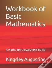 Workbook Of Basic Mathematics
